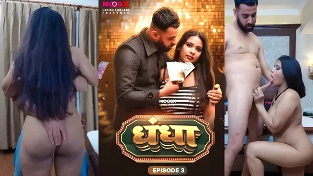 Dhandha E01 Hindi Uncut Short Film – MoodX