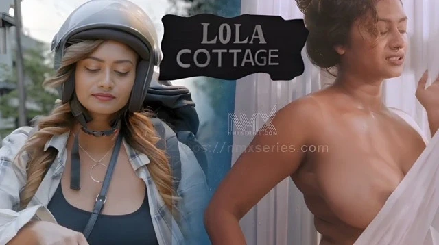 Lola Cottage 2026 UNCUT Web Series – Nmxseries